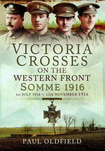 VCs on the Western Front - Somme 1916: 1st July 1916 to 13th November 1916, Paul