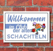 Schild Willkommen Club der alten Schachteln Geschenk Geburtstag 3 mm Alu-Verbund