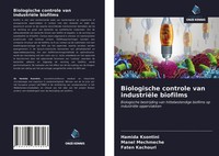 Hamida Ksontini (U. A.) | Biologische Controle Van IndustriëLe Biofilms | Buch