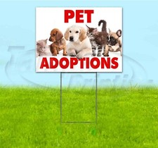 PET ADOPTIONS 18x24 Yard Sign WITH STAKE Corrugated Bandit USA BUSINESS SALE