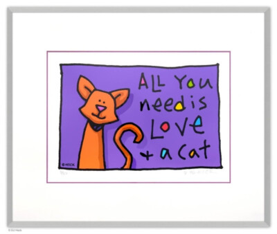 Orig. Pigmentdruck ED HECK '' All you need is love Cat '' HANDSIGNIERT NEU GERAHMT