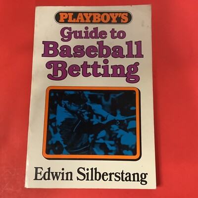 Vintage Playboys Guide to Baseball Betting 1982 Edwin Silberstang