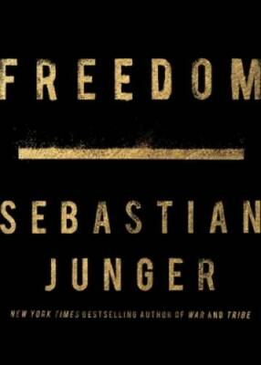 Freedom - Hardcover By Junger, Sebastian - VERY GOOD