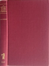 A History of the Levant Company / Alfred C. Wood / Cass HB 1964