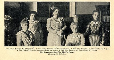 Amerikanische Ministerfrauen Mrs. Gage Mrs. Smith Mrs. Hay Mrs. Hitchcock...1901