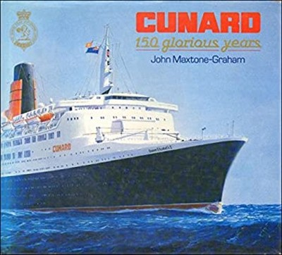 Cunard Ein Hundert Fünfzig Glorreiche Jahre Gebundene Ausgabe John Maxtone-Gr