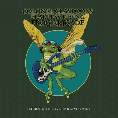 Les Claypool's Fearless Flying Frog Brigade *Return Of The Live Frogs: V1 NEW CD