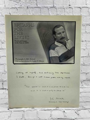 Epitaphs for the Living: Words And Images in the Time of AIDS by Billy Howard [