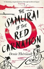 Samurai of the Red Carnation, Paperback by Thériault, Denis; Lalaurie, Louise...