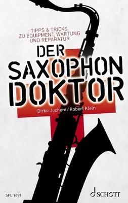 Der Saxophon-Doktor | Robert Klein (u. a.) | Taschenbuch | Schott PRO line