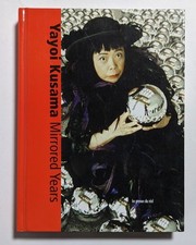 Yayoi Kusama Mirrored Years Art Book 1960s-2020s 304pp 7.1"x9.4" Used