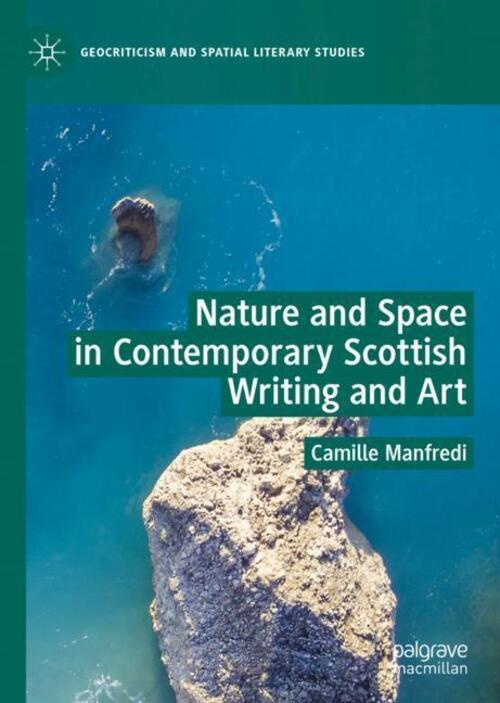 Thumbnail - Camille Manfredi | Nature And Space In Contemporary Scottish Writing