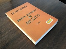 1976 Jose Vasconcelos Breve Historia de Mexico CECSA en Español