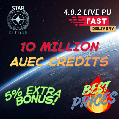 BEST PRICE Star Citizen AUEC   FAST DELIVERY |  10 MILLION  | Version 4.8.2