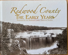 Minnesota History - Redwood County Illustrated Photography Book The Early Years