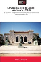Nelson Simatovich | La OrganizacióN De Estados Americanos (Oea) | Taschenbuch