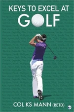 Keys to Excel in Golf (Paperback or Softback)