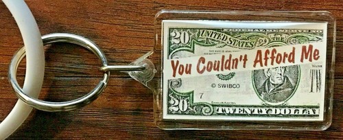 $20 Dollar Bill "You Couldn't Afford Me" Twenty Dollars Key Chain New Old Stock - Picture 4 of 4