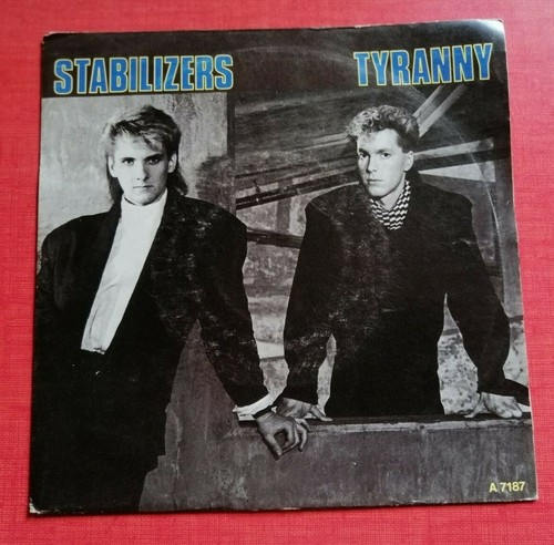 Stabilisatoren: Tyranny/A Place To Hide - 7 " 45T 1986 Holland Press Cbsa 7187