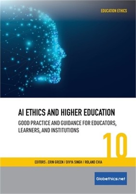 AI Ethics and Higher Education: Good Practice and Guidance for Educators, Learne