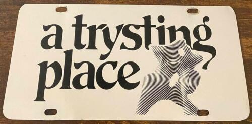 A Trysting Place Booster License Plate Vintage Tryst Club Swinger Swingers
