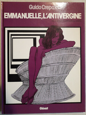 ''EMMANUELLE L'ANTIVERGINE '' GUIDO CREPAX - GLENAT - 1990 - GUTER ZUSTAND 