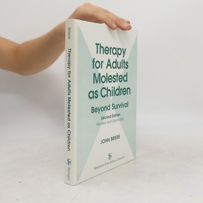 Therapy For Adults Molested As Children  |  Briere John