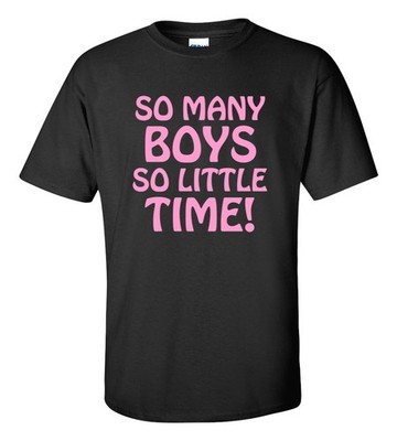 So Many Boys So Little Time T-Shirt Funny Dating Single Life Graphic Tee Cotton