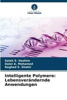 Salah S. Hashim (U. A.) | Intelligente Polymere: LebensveräNdernde Anwendungen