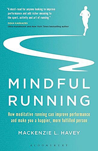 Осознанный бег: Руководство по фитнесу и хорошему самочувствию от Маккензи Л. Хейви