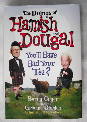The Doings of Hamish and Dougal: You'll Have Had Your Tea? - G.Garden & B.Cryer