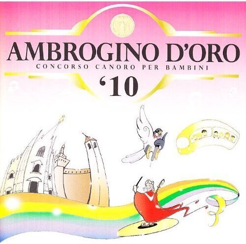 Coro Ambrogino d'Oro Ambrogino D'oro 2010 (CD)
