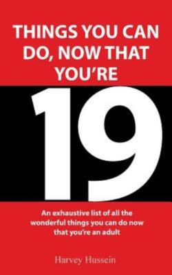 Novelty Book - Exciting Things You Can Do, Now That You're 19: The Book Is ...
