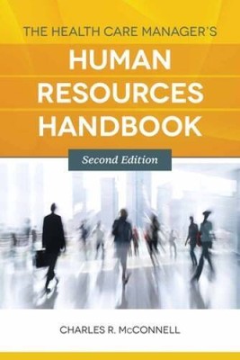 The Health Care Manager's Human Resources Handbook - Paperback - GOOD