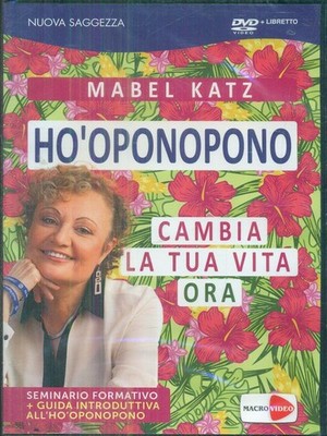HO'OPONOPONO. ÄNDERE DEIN LEBEN JETZT. DVD. KATZ MABEL MACROVIDEO 2017