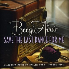 Beegie Adair - Save the Last Dance for Me [New CD]