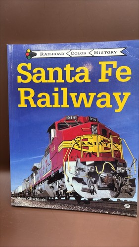 Railroad Color History Santa Fe RY By Steve Glischinski SC Book