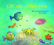 Oh, oh... Oktopus, Elle van Lieshout