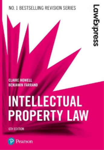 Claire Howell Benjamin Farran Law Express: Intellectual Property La (Paperback) - Afbeelding 1 van 1