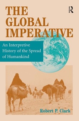 The Global Imperative: An Interpretive History Of The Spread...