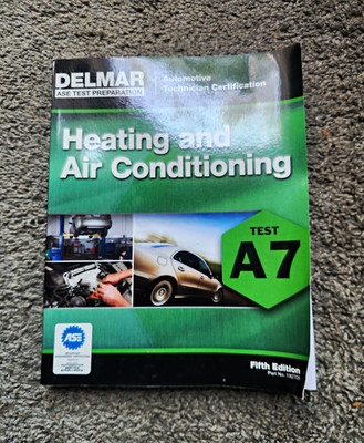 Delmar ASE Test Preparation A7 Heating & Air Conditioning 5th Ed Paperback
