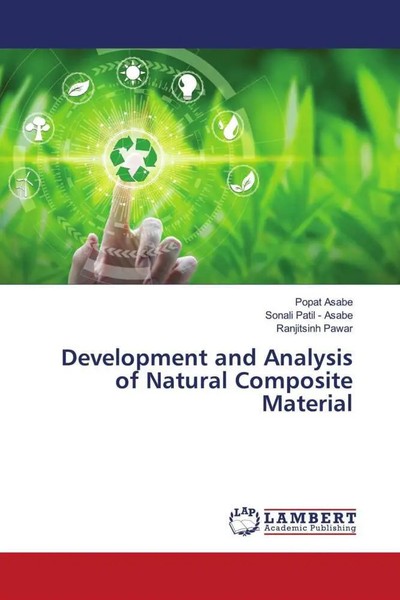 Popat Asabe (U. A.) | Development And Analysis Of Natural Composite Material-image