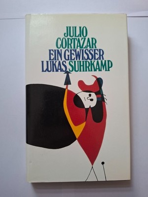 Julio cortazar ein gewisser Lukas suhrkamp | Buch | Sehr gut 4