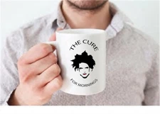 The Cure For Mornings Robert Smith Coffee Mug, Fan Gift
