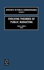 Evolving Theories of Public Budgeting by Emerald Publishing Limited (Hardback, 2001)