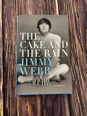 The Cake and the Rain: A Memoir, Webb, Jimmy,