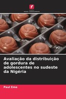 Paul Eme | AvaliaçãO Da DistribuiçãO De Gordura De Adolescentes No Sudeste Da...