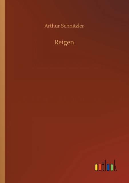 Reigen by Arthur Schnitzler PAPERBACK (GERMAN) 9783752426809