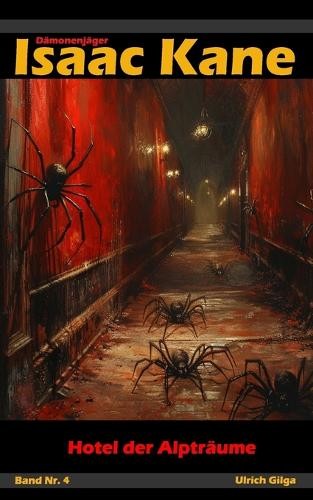 Ульрих Гильга Отель в альпийском лесу (в мягкой обложке), автор книги Исаак Кейн (ИМПОРТ из Великобритании)