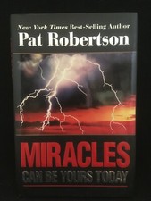 Miracles Can Be Yours Today - Pat Robertson - Hardcover w/ Dust Jacket - DG5